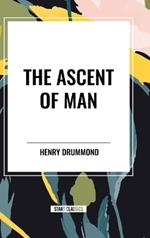 The Ascent of Man