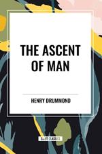 The Ascent of Man