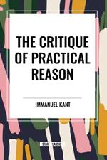 The Critique of Practical Reason