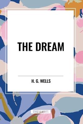 The Dream - H G Wells - cover