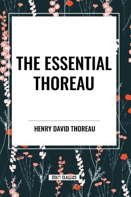The Essential Thoreau - Henry David Thoreau - cover