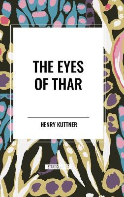 The Eyes of Thar - Henry Kuttner - cover