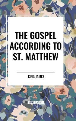 The Gospel According to ST. MATTHEW - King James - cover