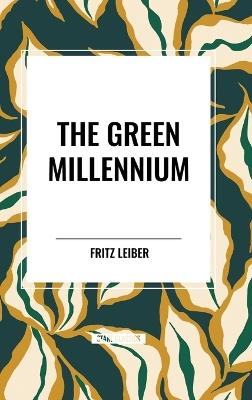 The Green Millennium - Fritz Leiber - cover