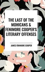 The Last of the Mohicans & Fenimore Cooper's Literary Offenses