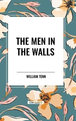 The Men in the Walls - William Tenn - cover