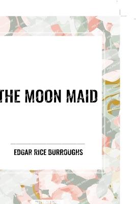 The Moon Maid - Edgar Rice Burroughs - cover