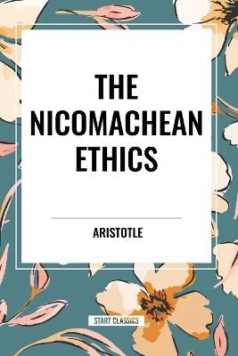 The Nicomachean Ethics - Aristotle - cover