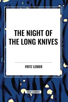 The Night of the Long Knives - Fritz Leiber - cover