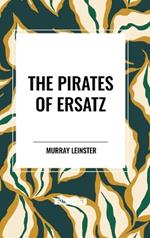 The Pirates of Ersatz