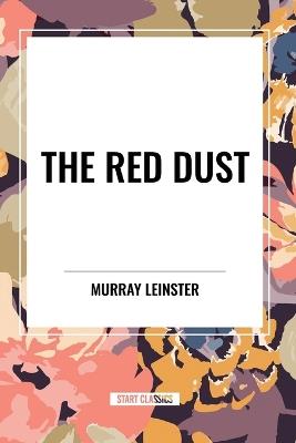 The Red Dust - Murray Leinster - cover