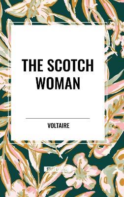 The Scotch Woman - Voltaire - cover