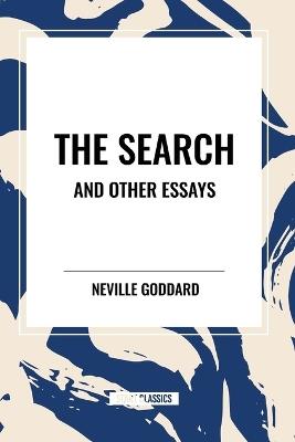 The Search and Other Essays - Neville Goddard - cover