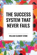 The Success System That Never Fails