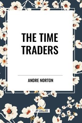 The Time Traders - Andre Norton - cover