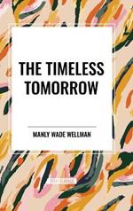 The Timeless Tomorrow