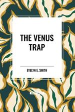 The Venus Trap