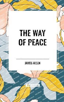 The Way of Peace - James Allen - cover