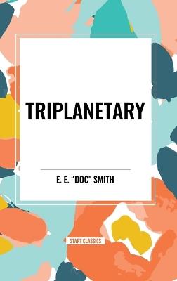 Triplanetary - E E Doc Smith - cover