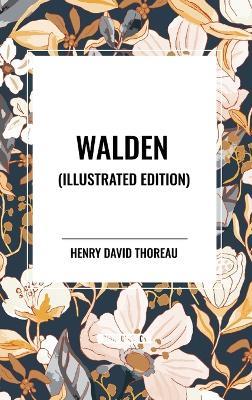 Walden (Illustrated Edition) - Henry David Thoreau - cover