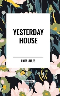 Yesterday House - Fritz Leiber - cover