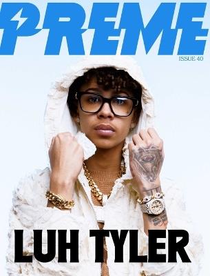 Preme Magazine May 2024: Luh Tyler - Preme Magazine - cover