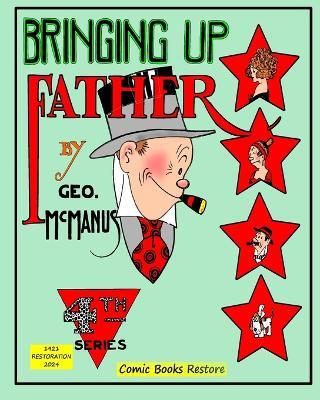 Bringing Up Father, Fourth Series: Edition 1921, Restoration 2024 - MacManus,Comic Books Restore - cover