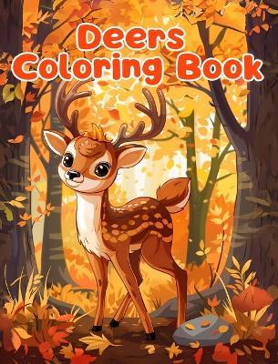 Deers Coloring Book: Simple Deers Coloring Pages For Kids Ages 1-3 - Sancha Sauseda - cover