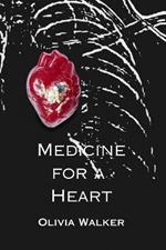 Medicine for a Heart