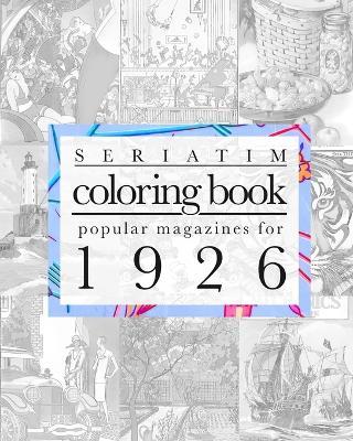 Seriatim coloring book: Popular magazines for 1926 - Maxime Lefrancois - cover