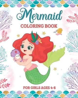 Mermaid Coloring Book for Girls Ages 4-8: 49 Cute and Easy Images to Color for Kids - Marc Harrett - cover