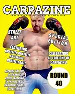 Carpazine Art Magazine Issue Number 40: Underground.Graffiti.Punk Art Magazine