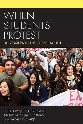 When Students Protest: Universities in the Global South - cover