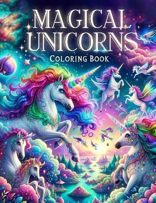 Magical Unicorns coloring book: Whimsy and Wonder on Every Page - Kristina Craig Art - cover