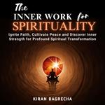 Inner Work For Spirituality, The