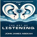 Art of Listening, The