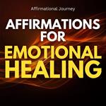 Affirmations For Emotional Healing