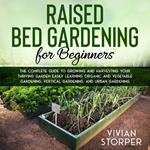 Raised Bed Gardening for Beginners