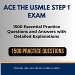 Ace the USMLE Step 1 Exam