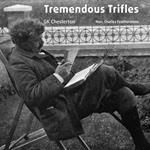 Tremendous Trifles