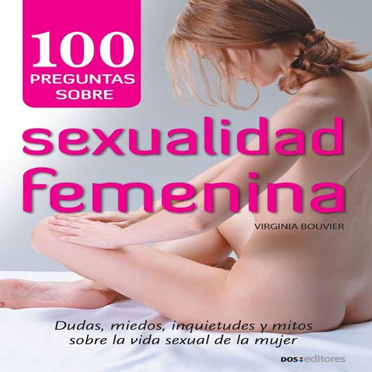 100 preguntas sobre sexualidad femenina