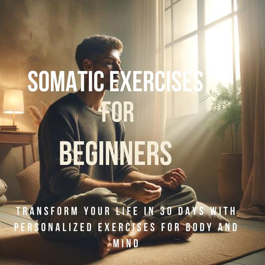 Somatic Exercises for Beginners