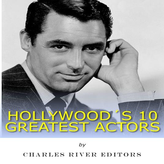 Hollywood’s 10 Greatest Actors