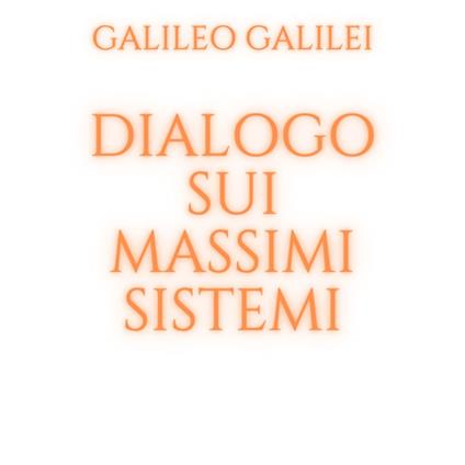 Dialogo sui massimi sistemi