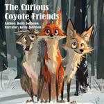 Curious Coyote Friends, The
