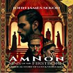 AMNON: SINS OF THE FIRSTBORN