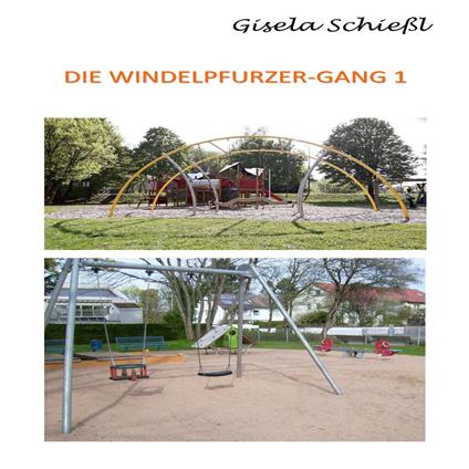 Die Windelpfurzer Gang 1