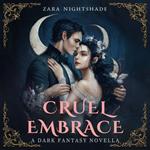 Cruel Embrace: A Dark Fantasy Novella