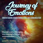 Journey of Emotions: Understanding Human Connections and Communication