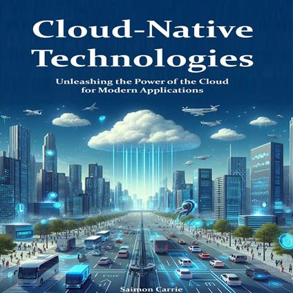 Cloud-Native Technologies